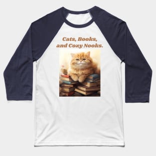 Cats, Books, and Cozy Nooks Baseball T-Shirt